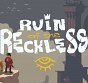 Ruin of the Reckless